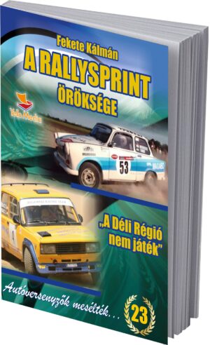 A Rallysprint Öröksége - "A Déli Régió nem játék"